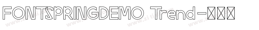 FONTSPRINGDEMO Trend字体转换 FONTSPRINGDEMO Trend字体转换